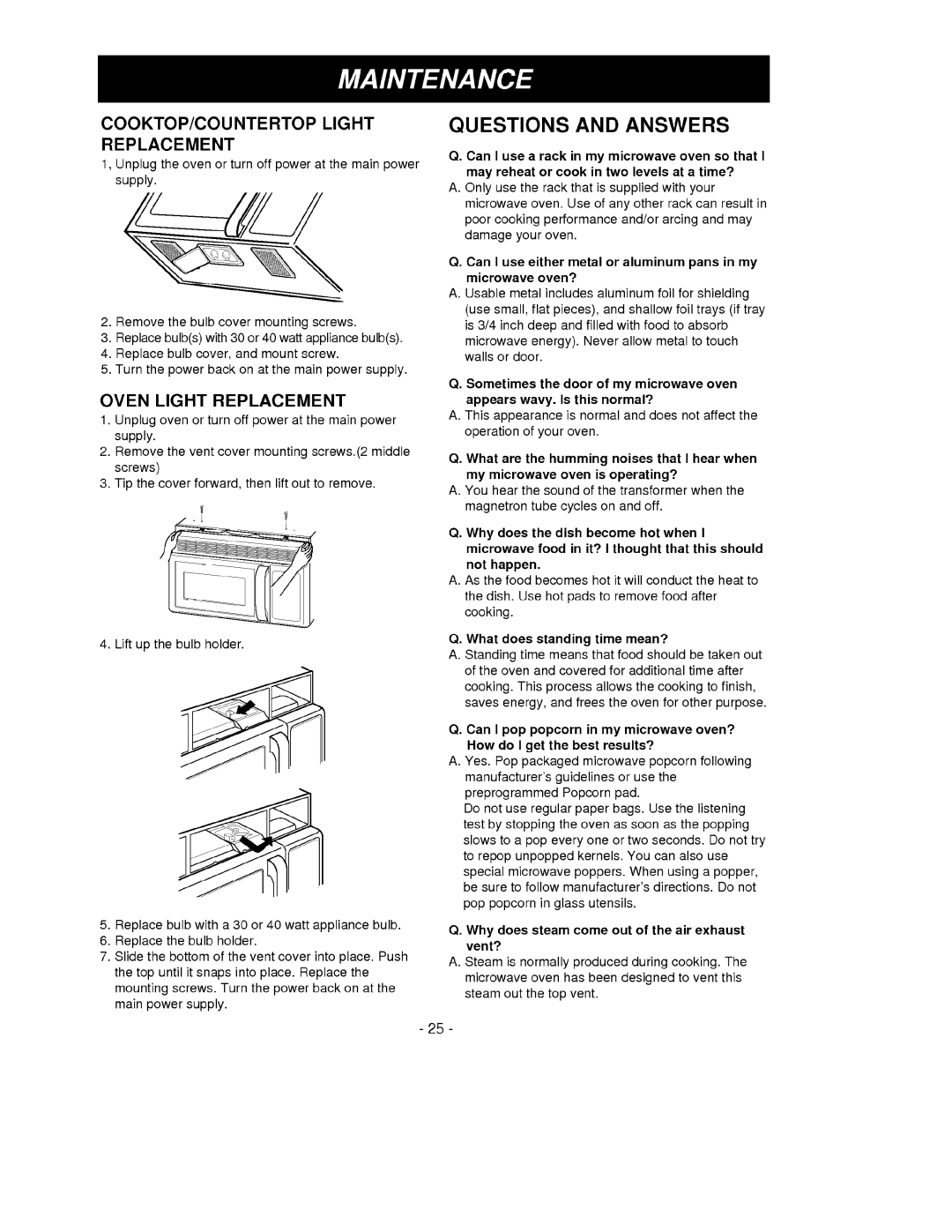 Goldstar MV-1525B, MV-1525W owner manual Questions and Answers, Oven Light Replacement, What does standing time mean? 