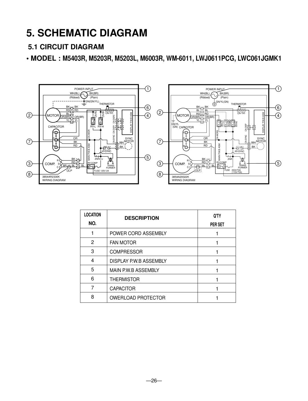 Goldstar LWC061JGMK1, WM-6011, M6003R, M5403R, M5203L, M5203R, LWJ0611PCG Schematic Diagram, Circuit Diagram, Description QTY 