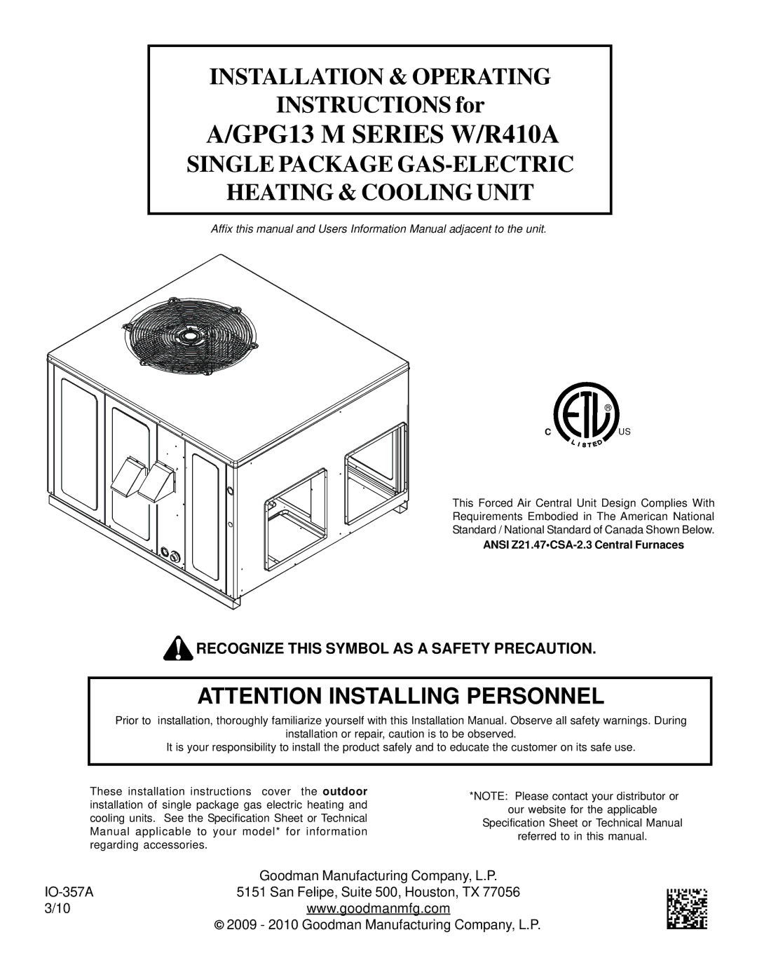 Goodman Mfg A/GPG13 M operating instructions GPG13 M Series W/R410A, Ansi Z21.47CSA-2.3 Central Furnaces 