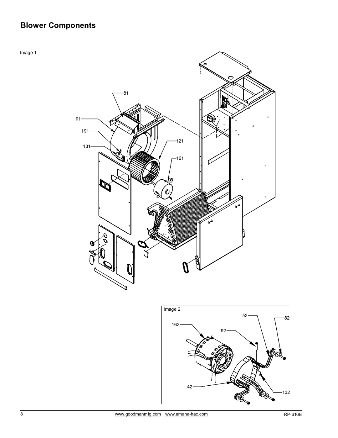 Goodman Mfg ARUF496116CA, ARUF486016CA, ARUF193116CA, ARUF172916CA, ARUF363616CA, ARUF303016CA, ARUF182416CA Blower Components 