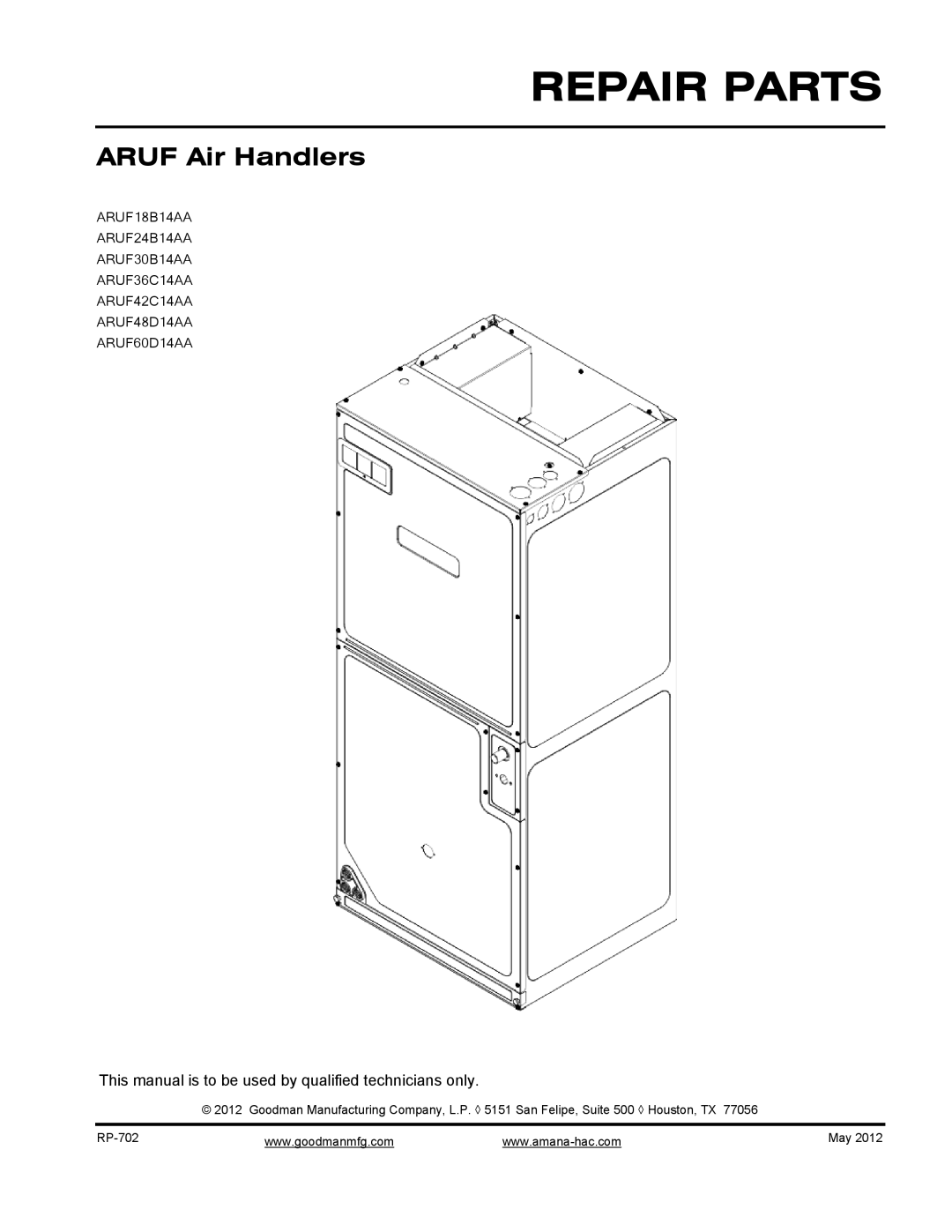 Goodman Mfg ARUF30B14AA, ARUF60D14AA, ARUF24B14AA, ARUF48D14AA, ARUF36C14AA, ARUF18B14AA, ARUF42C14AA manual Repair Parts 