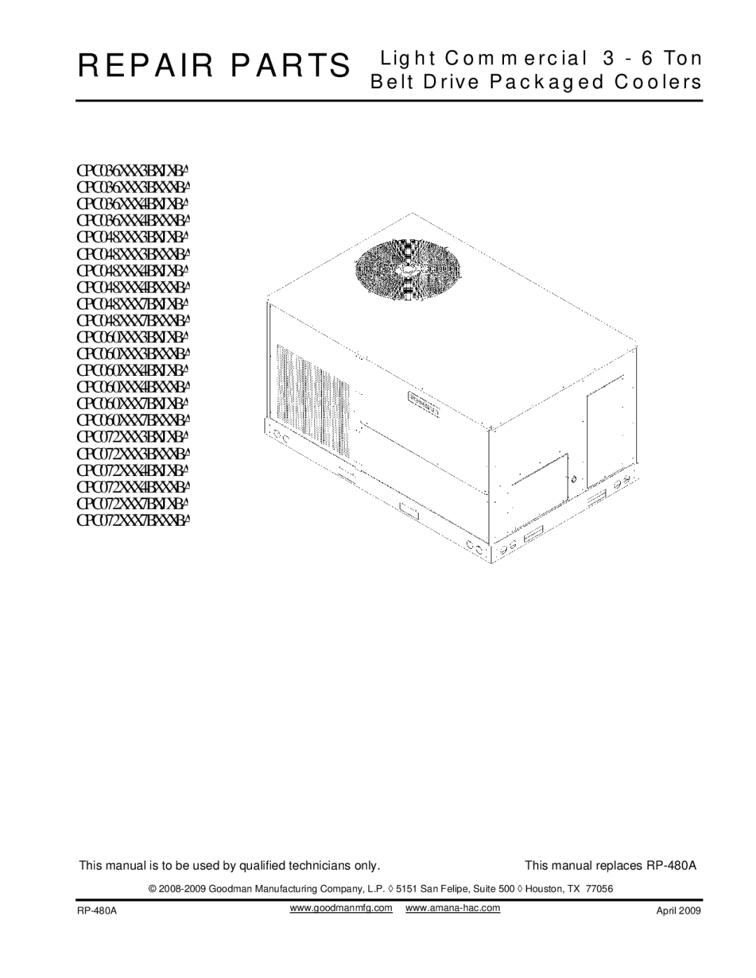 Goodman Mfg CPC060XXX4BXJXBA, CPC048XXX7BXXXBA, CPC060XXX7BXJXBA, CPC036XXX3BXXXBA, CPC048XXX7BXJXBA manual RP-480A April 