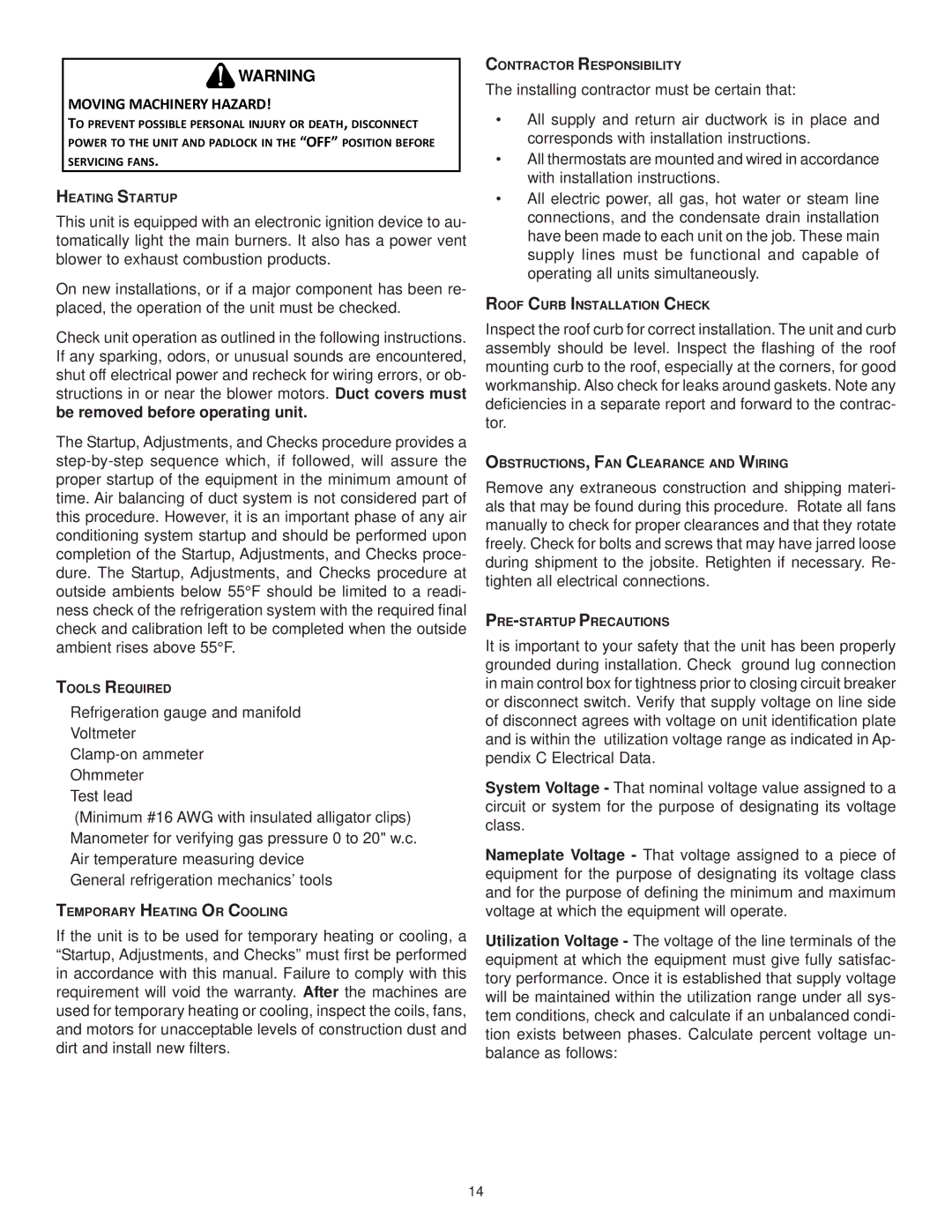 Goodman Mfg CPG SERIES installation instructions Moving Machinery Hazard 