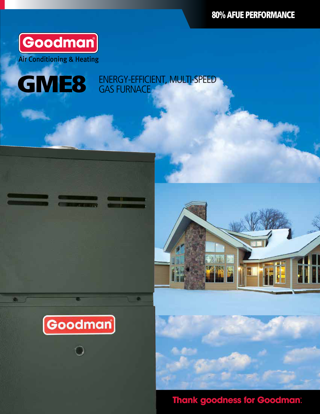 Goodman Mfg Gas Furnace manual 80% afue performance, GME8 Energy-efficient, MULTI-SPEED GAS FURNACE 