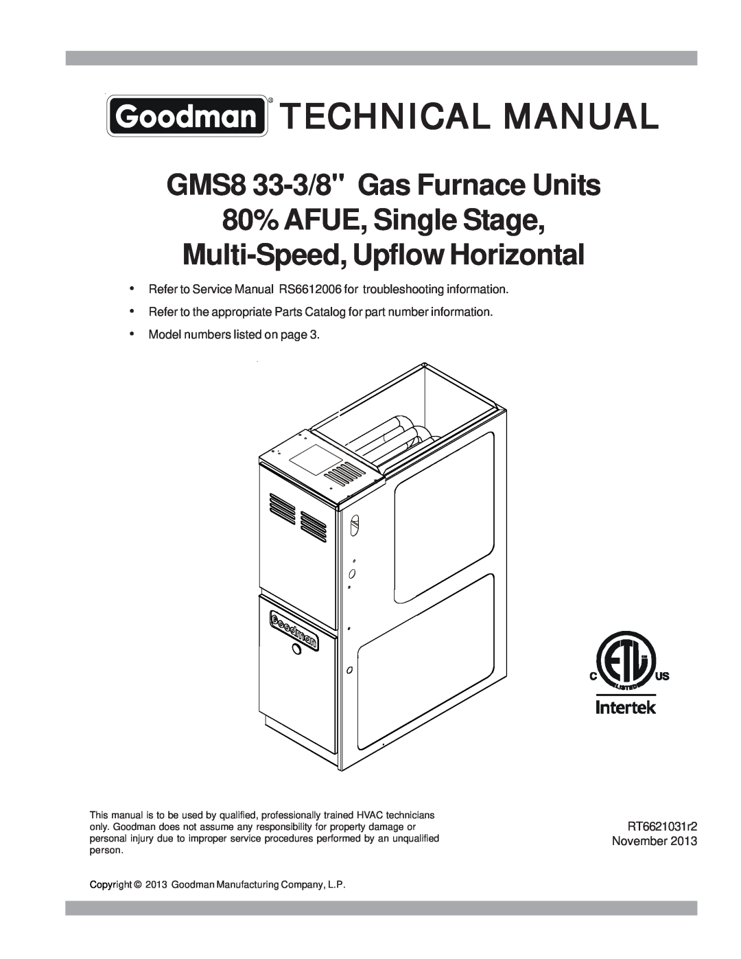 Goodman Mfg GMS8 33-3/8 GAS FURNACE UNITS, RT6621031r2 service manual Technical Manual, GMS8 33-3/8Gas Furnace Units 