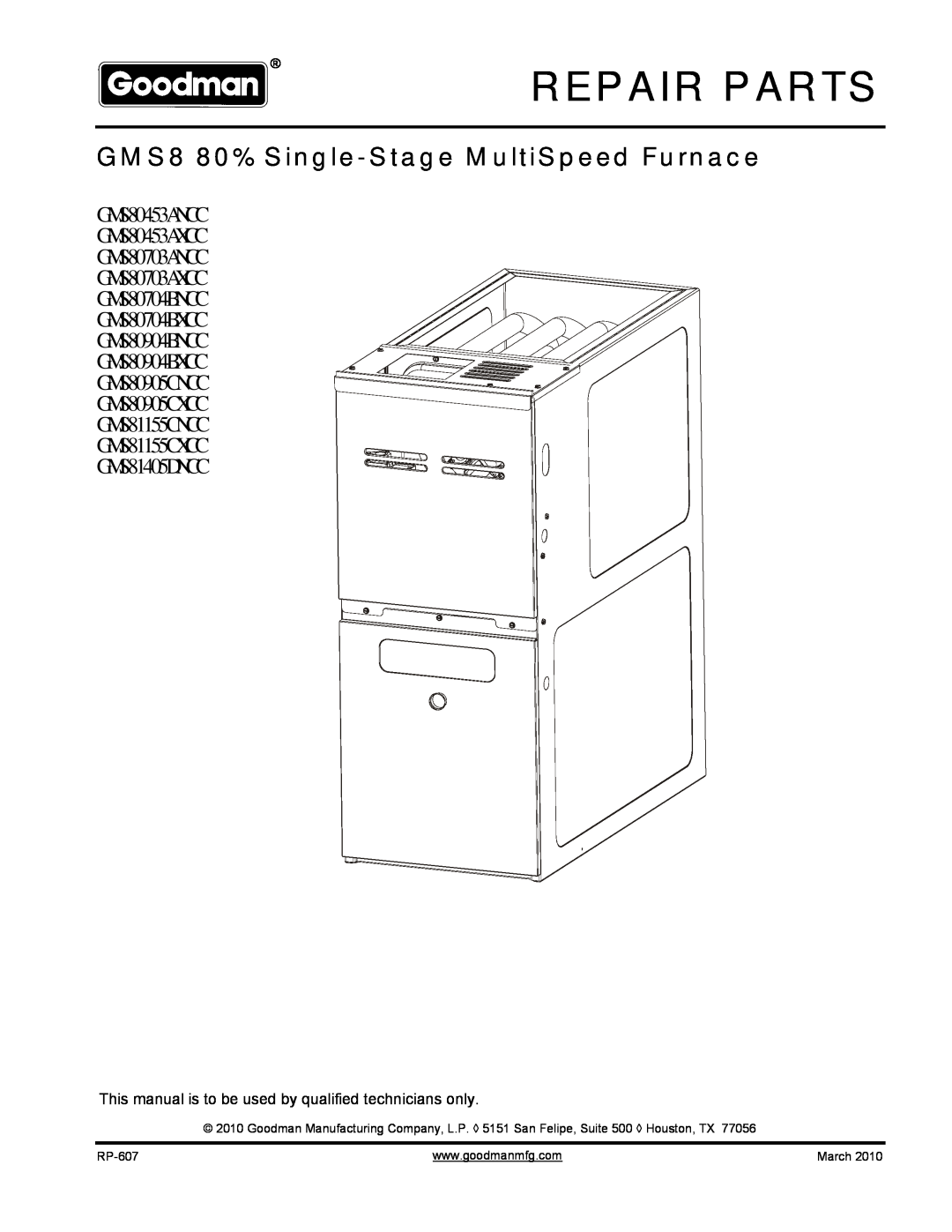 Goodman Mfg GMS81155CXCC, GMS81405DNCC manual Repair Parts, GMS8 80% Single-Stage MultiSpeed Furnace, RP-607, March 
