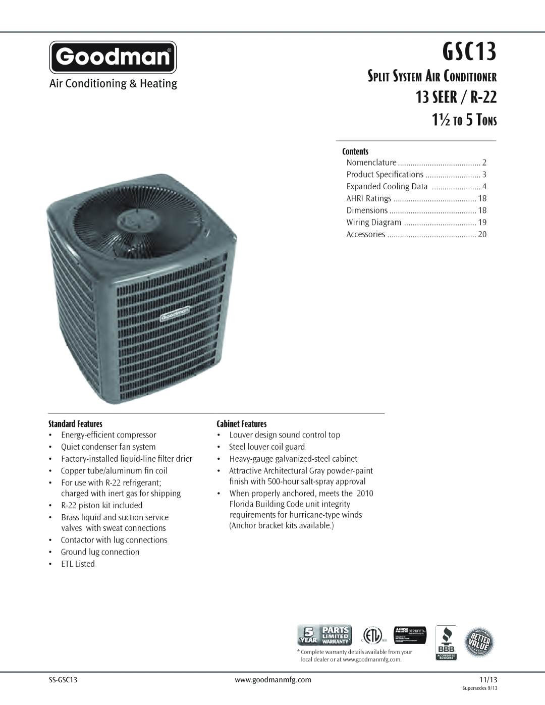 Goodman Mfg Split System Air Conditioner warranty GSC13, SEER / R-22 1½ to 5 Tons, Contents, Standard Features 
