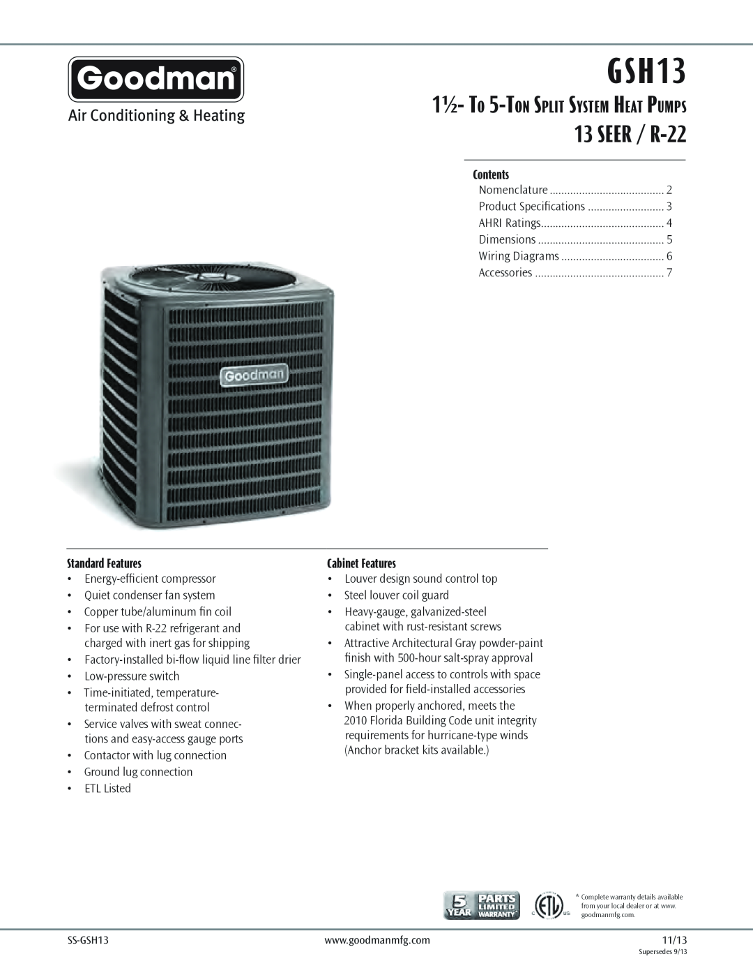 Goodman Mfg GSH13 warranty SEER / R-22, 1½- To 5-Ton Split System Heat Pumps, Contents, Standard Features 