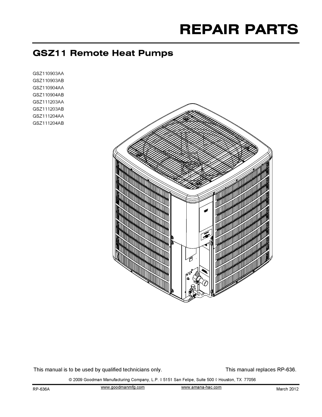 Goodman Mfg gsz11 remote heat pumps, GSZ111203AA, GSZ111203AB, GSZ111204AB, GSZ111204AA, GSZ110903AA manual Repair Parts 