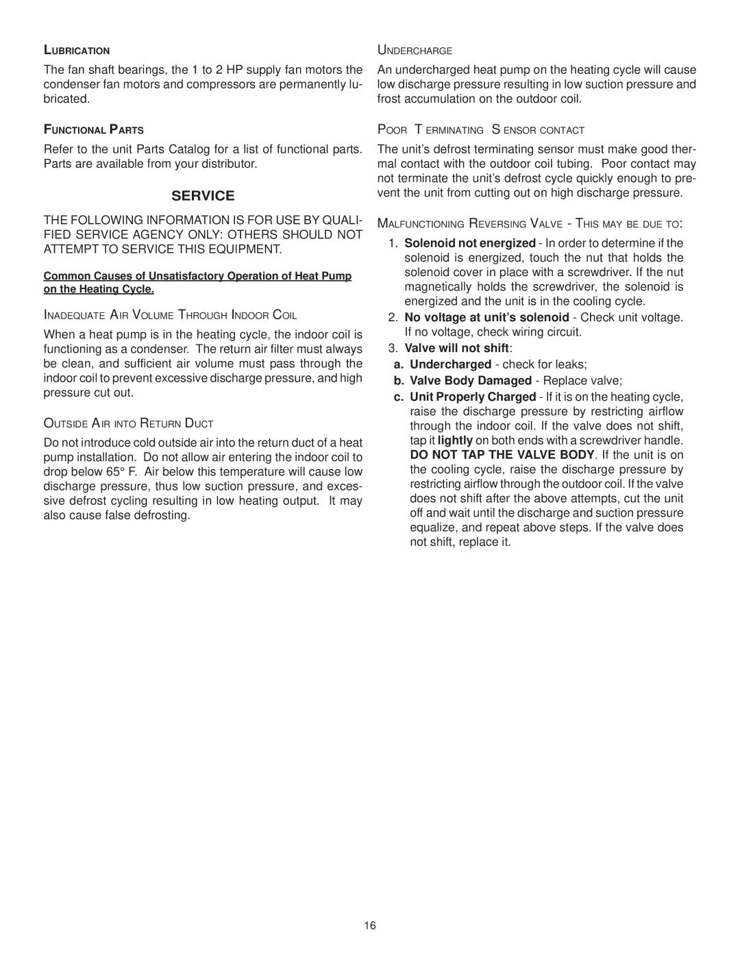 Goodman Mfg IO-354B installation instructions Service, Valve Body Damaged Replace valve 