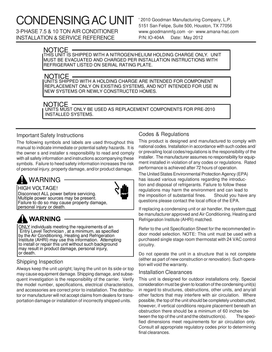 Goodman Mfg CONDENSING AC UNIT SINGLE / THREE PHASE AIR CONDITIONERS, IO-402G Condensing AC Unit, Or death 