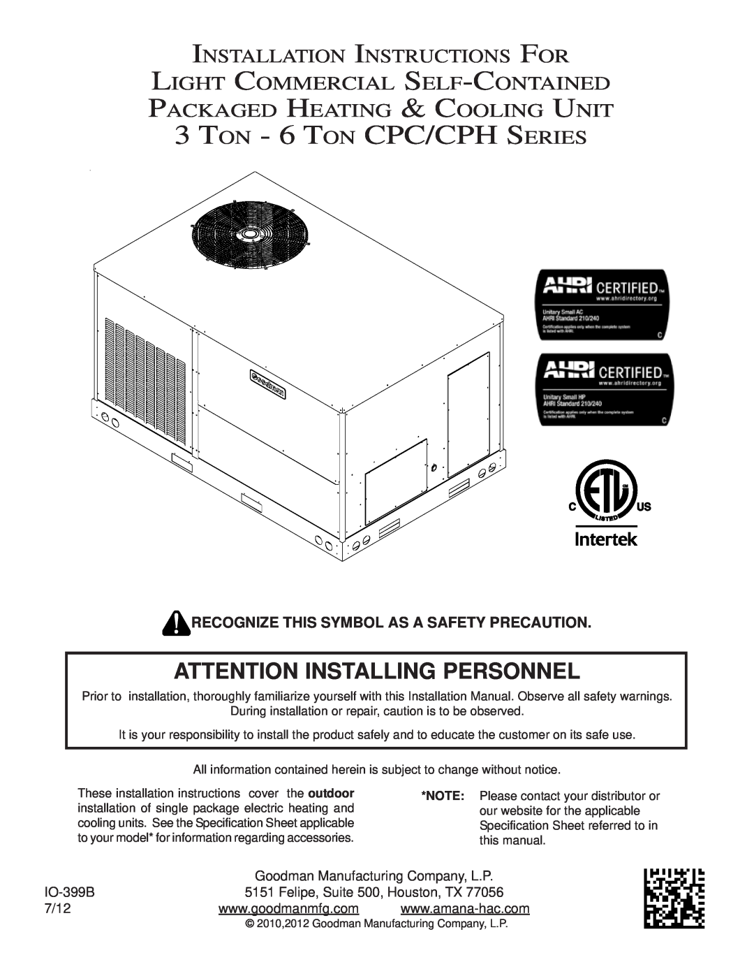 Goodman Mfg 3 Ton- 6 Ton CPC/CPH Series installation instructions TON - 6 TON CPC/CPH SERIES, IO-399B, 7/12 