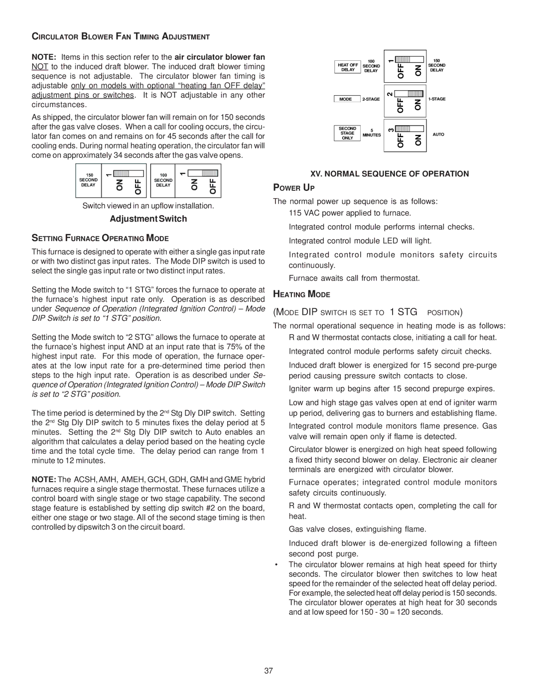 Goodman Mfg GAS-FIRED WARM AIR FURNACE XV. Normal Sequence of Operation, Circulator Blower FAN Timing Adjustment, Power UP 