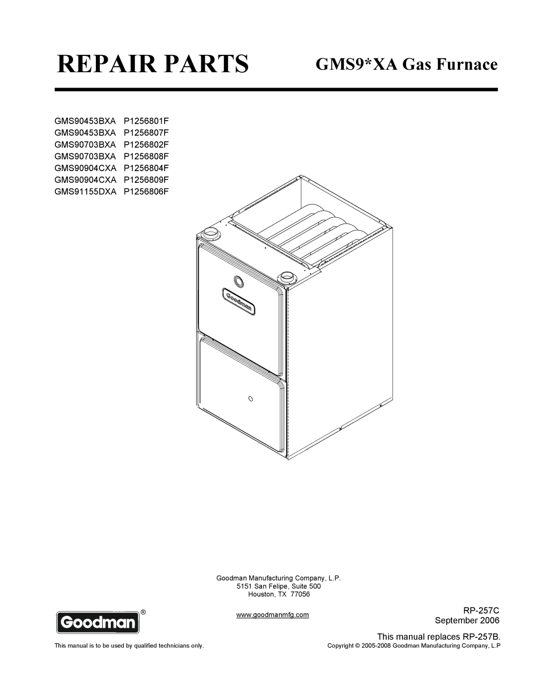 Goodman Mfg GMS90453BXA, P1256808F, P1256804F, GMS91155DXA, P1256802F, P1256809F, GMS90703BXA, P1256806F manual Repair Parts 