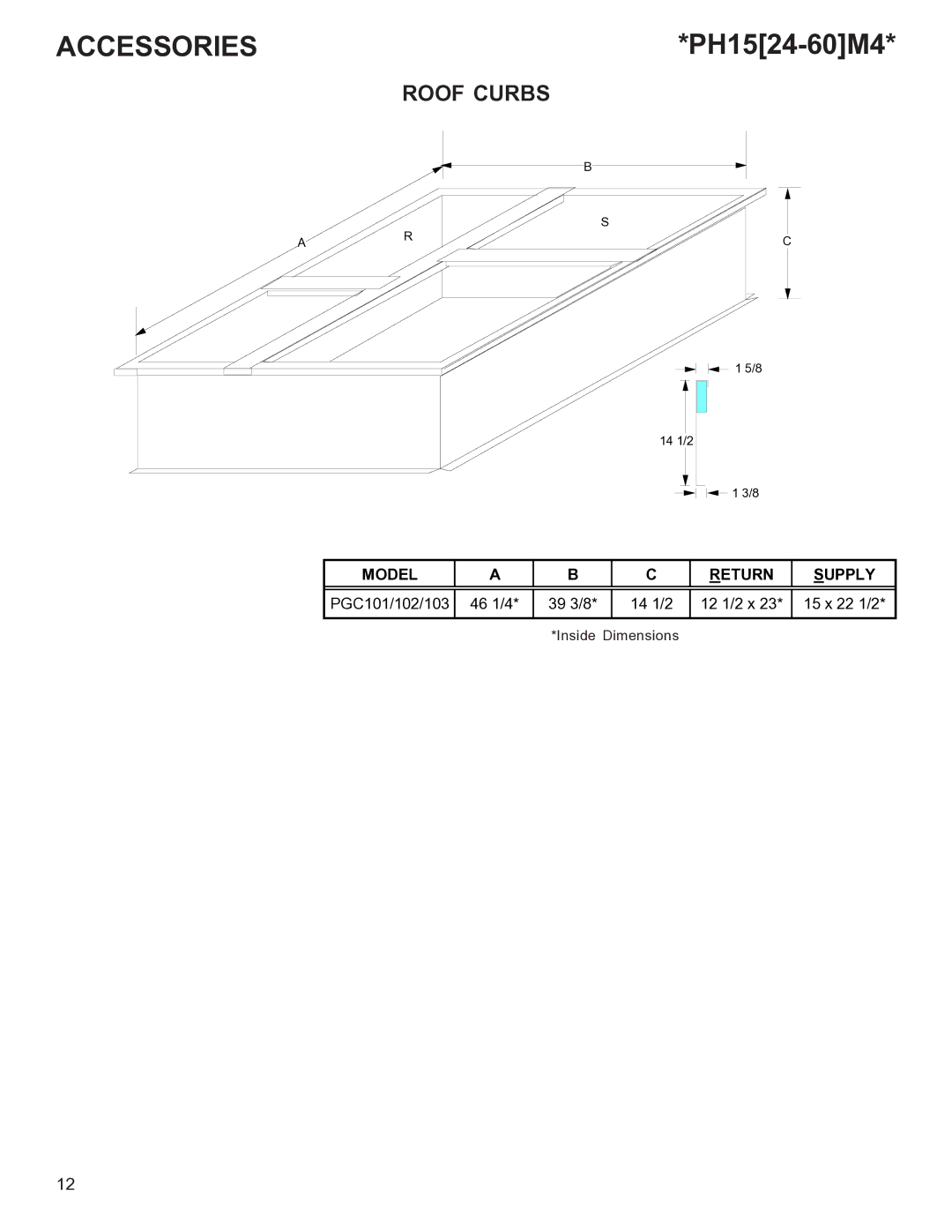 Goodman Mfg R-410A manual Roof Curbs, PGC101/102/103 46 1/4 39 3/8 14 1/2 12 1/2 x 15 x 22 1/2 