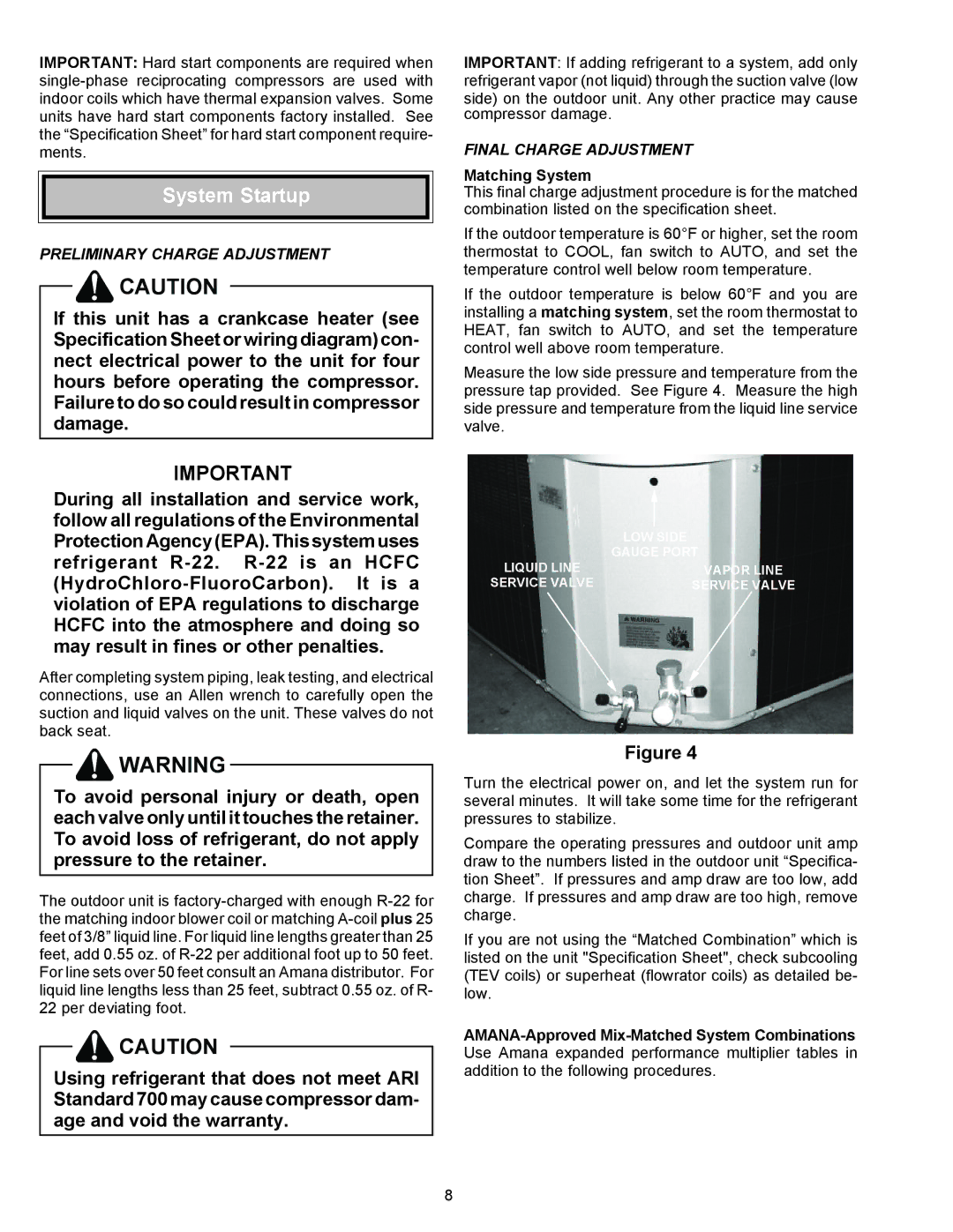 Goodman Mfg RHA**B*D installation instructions System Startup, Preliminary Charge Adjustment, Final Charge Adjustment 