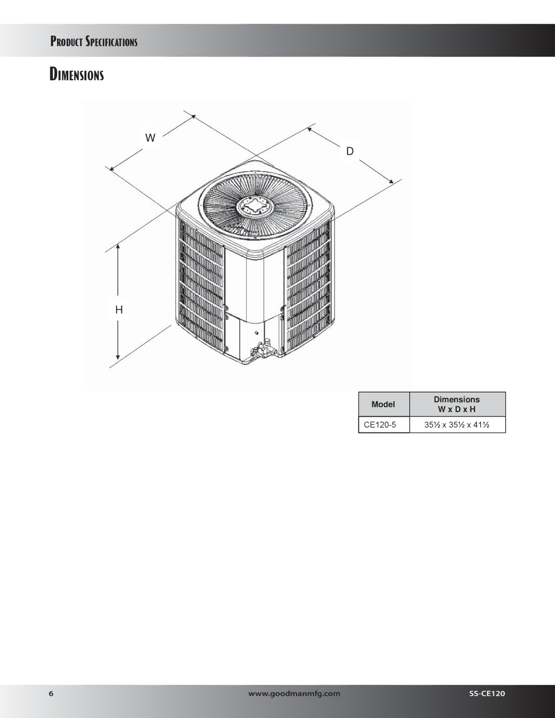 Goodman Mfg SS-CE120, CE COMMERCIAL SPLIT SYSTEM AIR CONDITIONER specifications Model, Dimensions D x H 