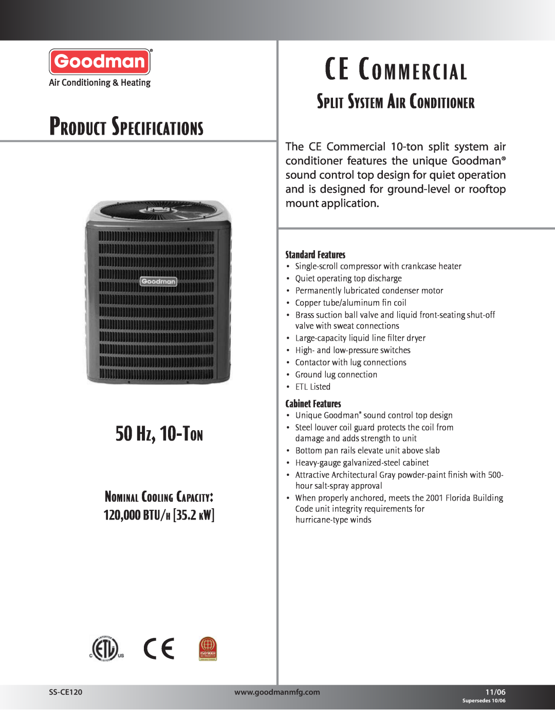 Goodman Mfg CE COMMERCIAL SPLIT SYSTEM AIR CONDITIONER specifications Product Specifications, 120,000 BTU/H 35.2 KW 