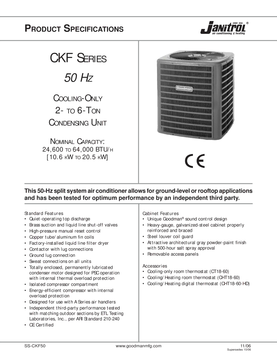 Goodman Mfg SS-CKF50 specifications Cooling-Only, Condensing Unit, Standard Features, Cabinet Features, Accessories 