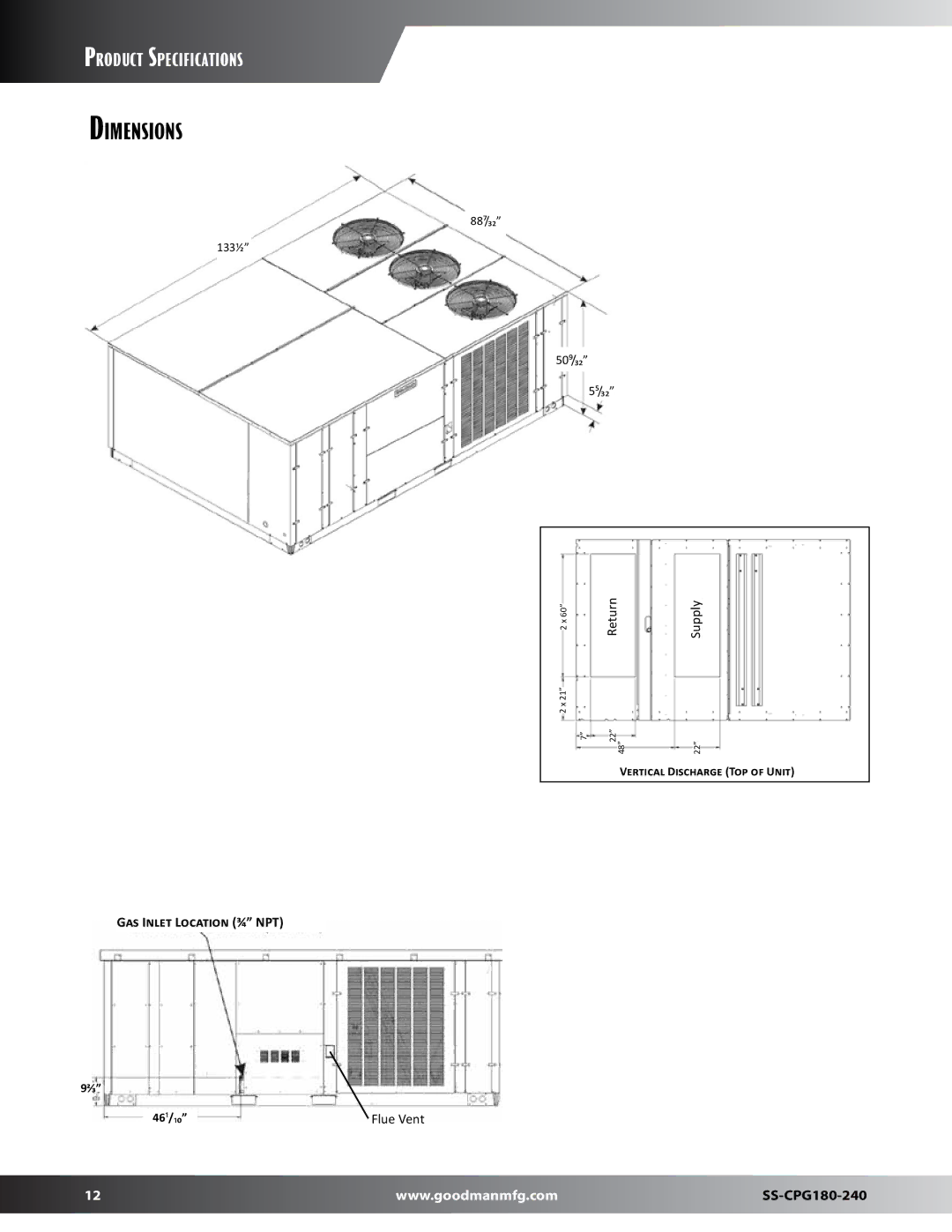 Goodman Mfg SS-CPG180-240 Dimensions, Gas Inlet Location ¾ NPT, 88⁷/₃₂ 133½ 50⁹/₃₂ ⁵/₃₂, Vertical Discharge Top of Unit 