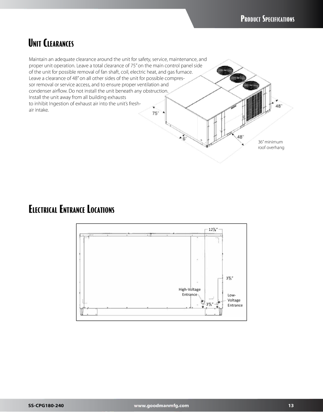 Goodman Mfg SS-CPG180-240 Unit Clearances, Electrical Entrance Locations, 12¹/₈ ³/₅ High-Voltage EntranceLow ⁴/₅ Entrance 