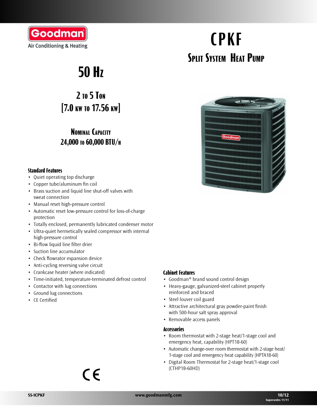 Goodman Mfg CPKF Split System Heat Pump manual 24,000 to 60,000 BTU/h, Nominal Capacity, Standard Features, Accessories 