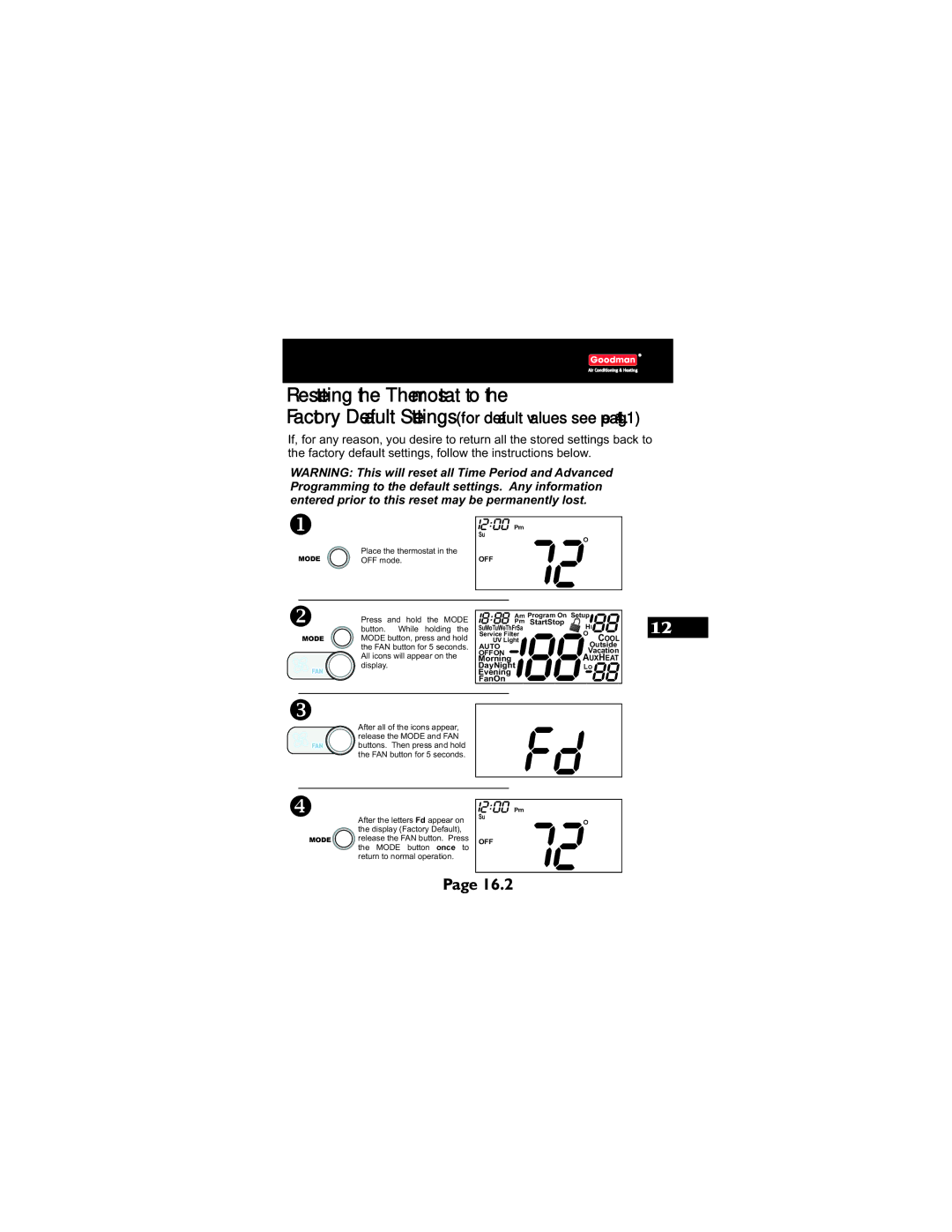 Goodman Mfg TSTATG2111 owner manual Resetting the Thermostat to, Factory Default Settings for default values see 