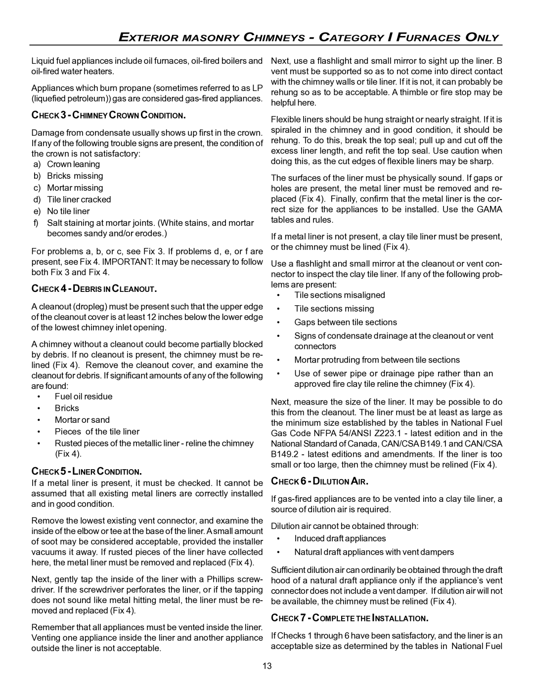 Goodman Mfg VC8 instruction manual Check 3 Chimney Crown Condition 