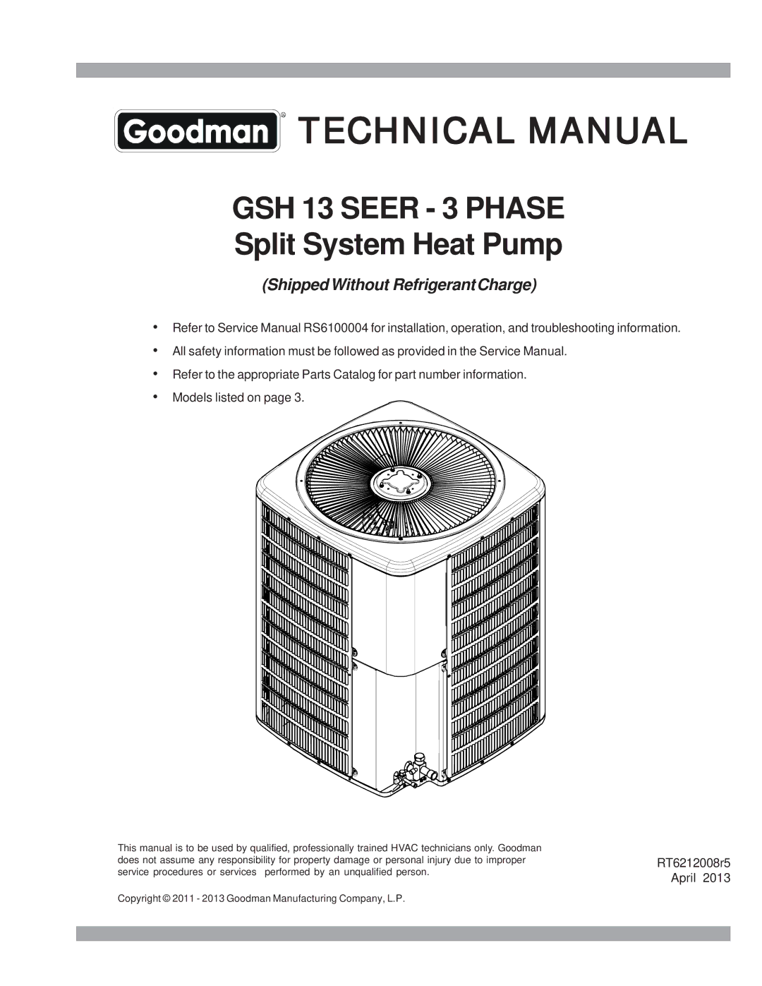 Goodmans GSH 13 SEER - 3 Phase Split System Heat Pump, RT6212008x5 service manual Technical Manual 