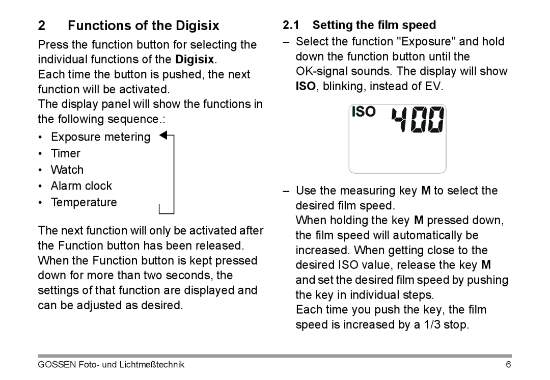 Gossen 15122 operating instructions Functions of the Digisix, Setting the film speed 