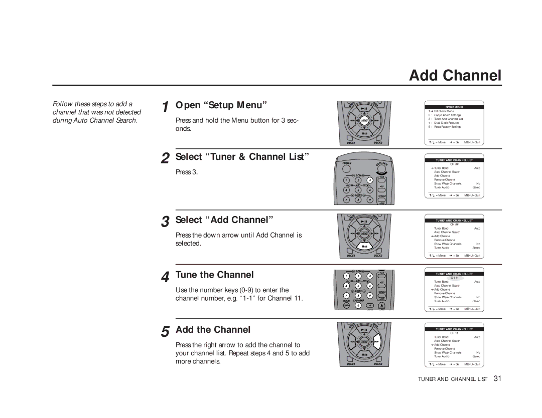 GoVideo DDV9475 manual Select Add Channel, Tune the Channel, Add the Channel 