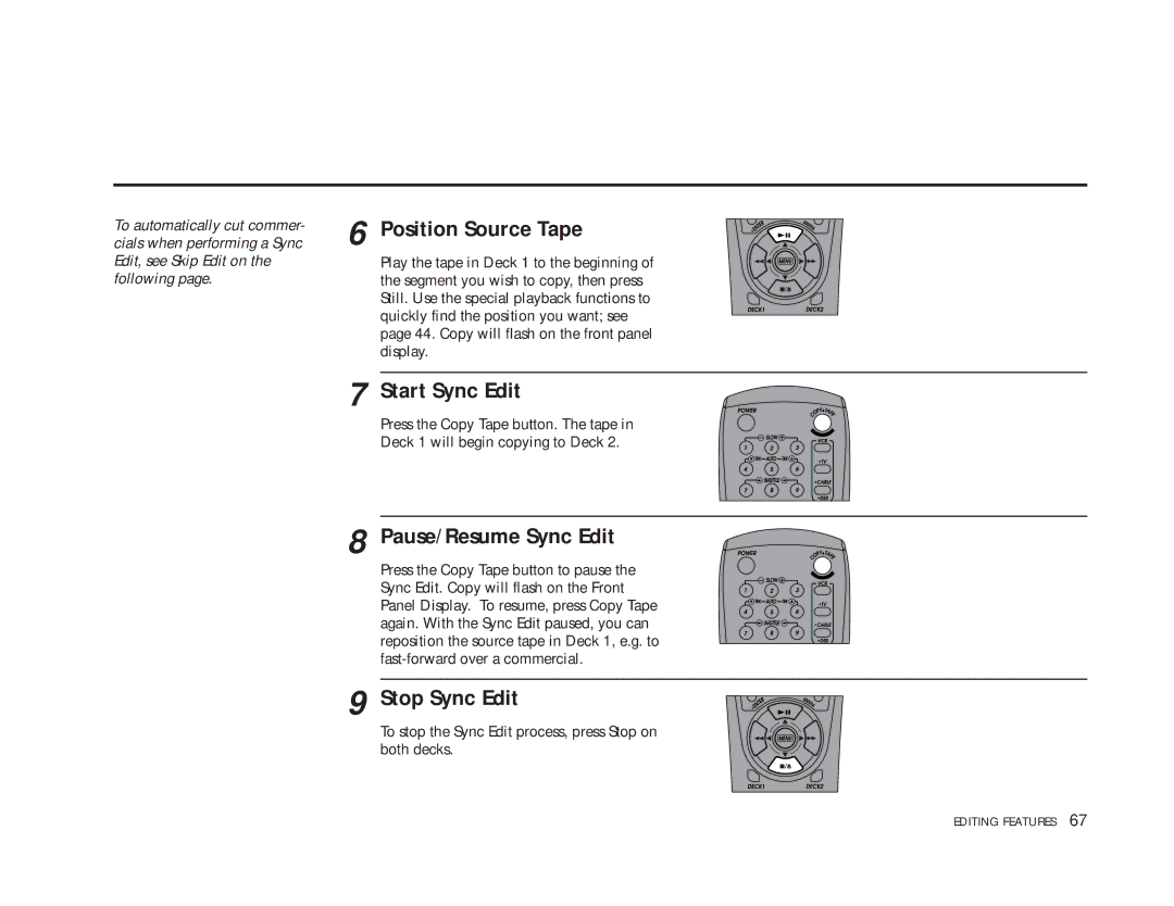 GoVideo DDV9475 manual Position Source Tape, Start Sync Edit, Pause/Resume Sync Edit, Stop Sync Edit 