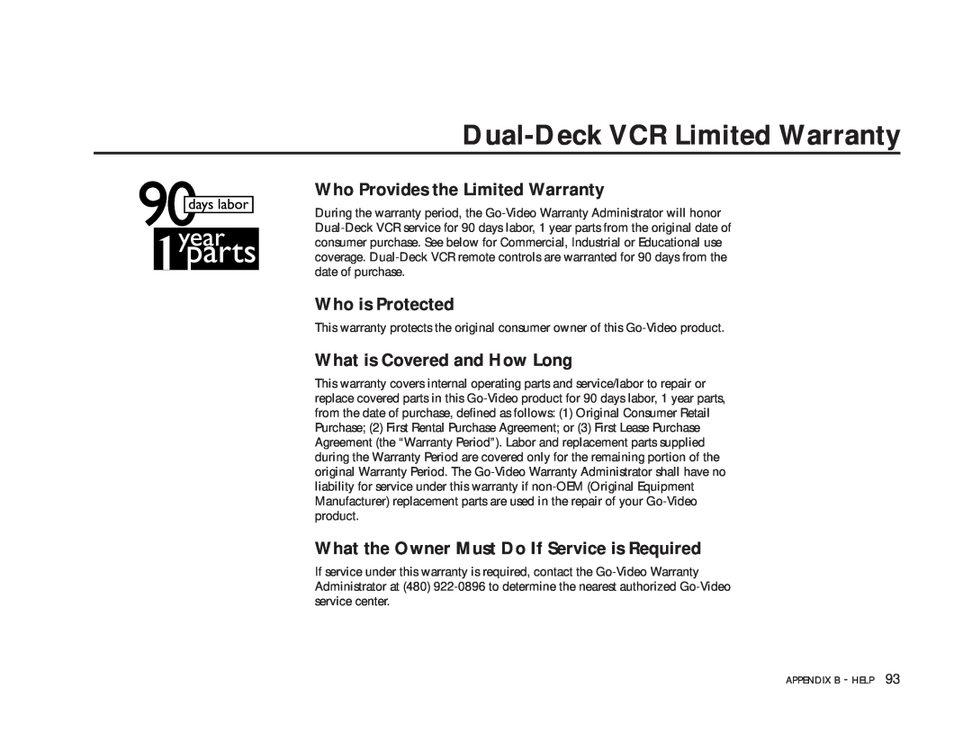 GoVideo DDV9475 manual Dual-Deck VCR Limited Warranty, Who Provides the Limited Warranty, Who is Protected 