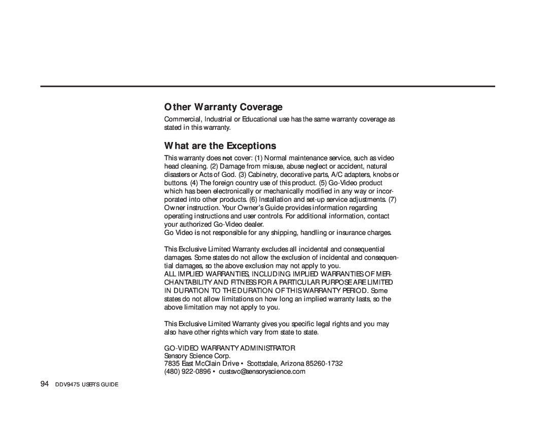GoVideo DDV9475 manual Other Warranty Coverage, What are the Exceptions 