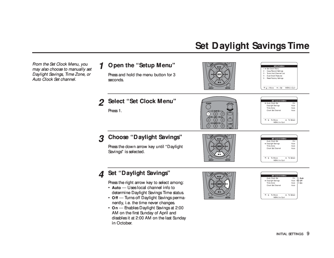 GoVideo DDV9475 manual Set Daylight Savings Time, Open the “Setup Menu”, Select “Set Clock Menu”, Choose “Daylight Savings” 
