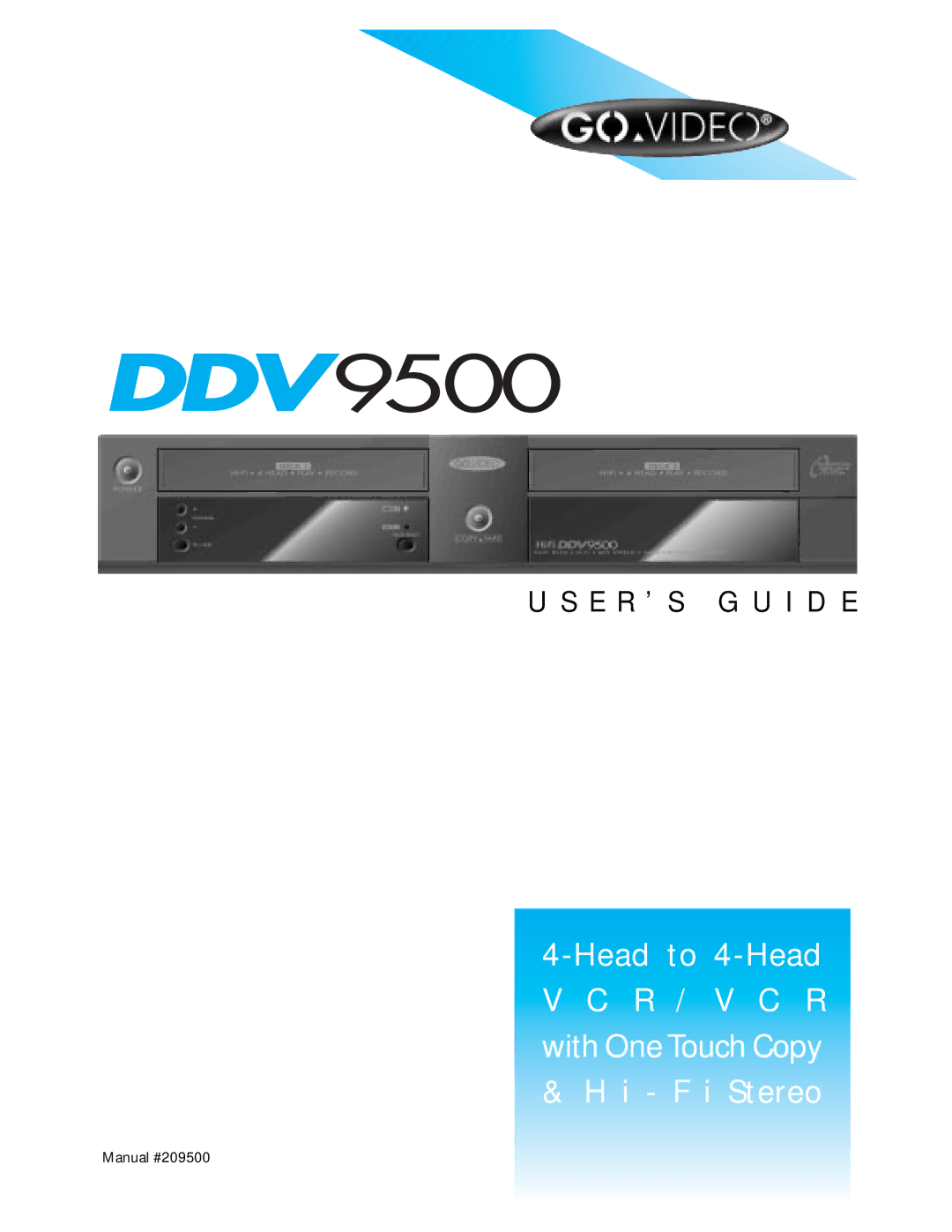 GoVideo DDV9500 manual E R ’ S G U I D E 