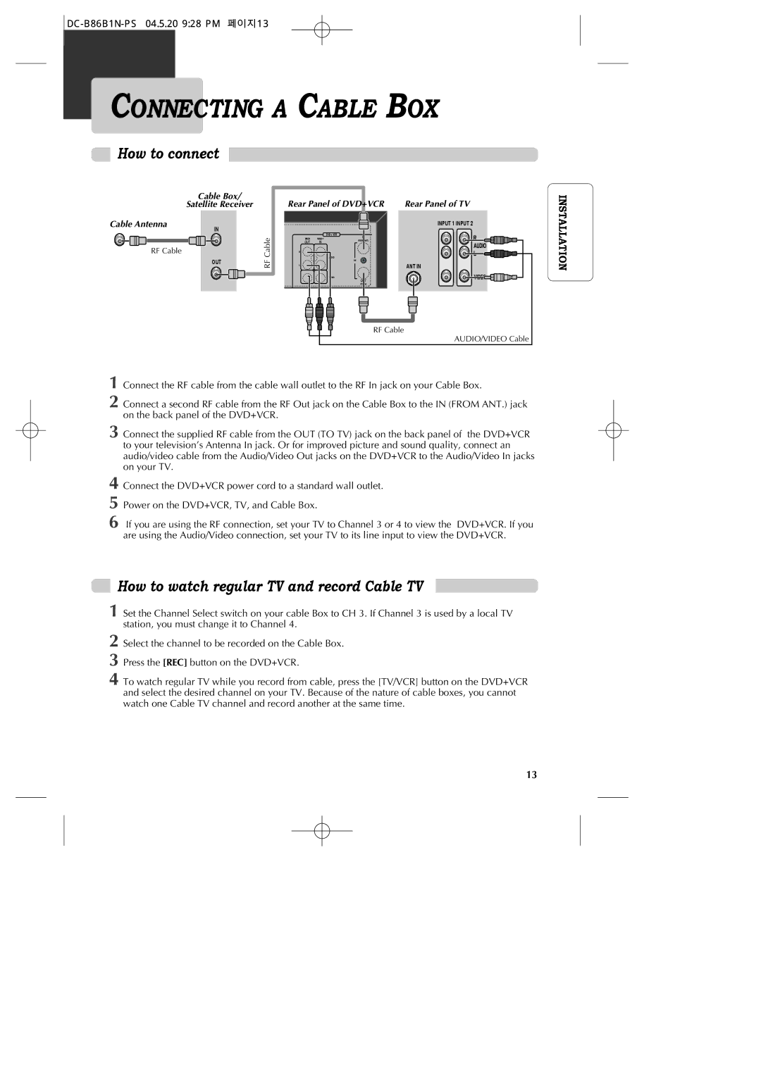 GoVideo DV1030 manual Connecting a Cable BOX, How to connect, How to watch regular TV and record Cable TV 