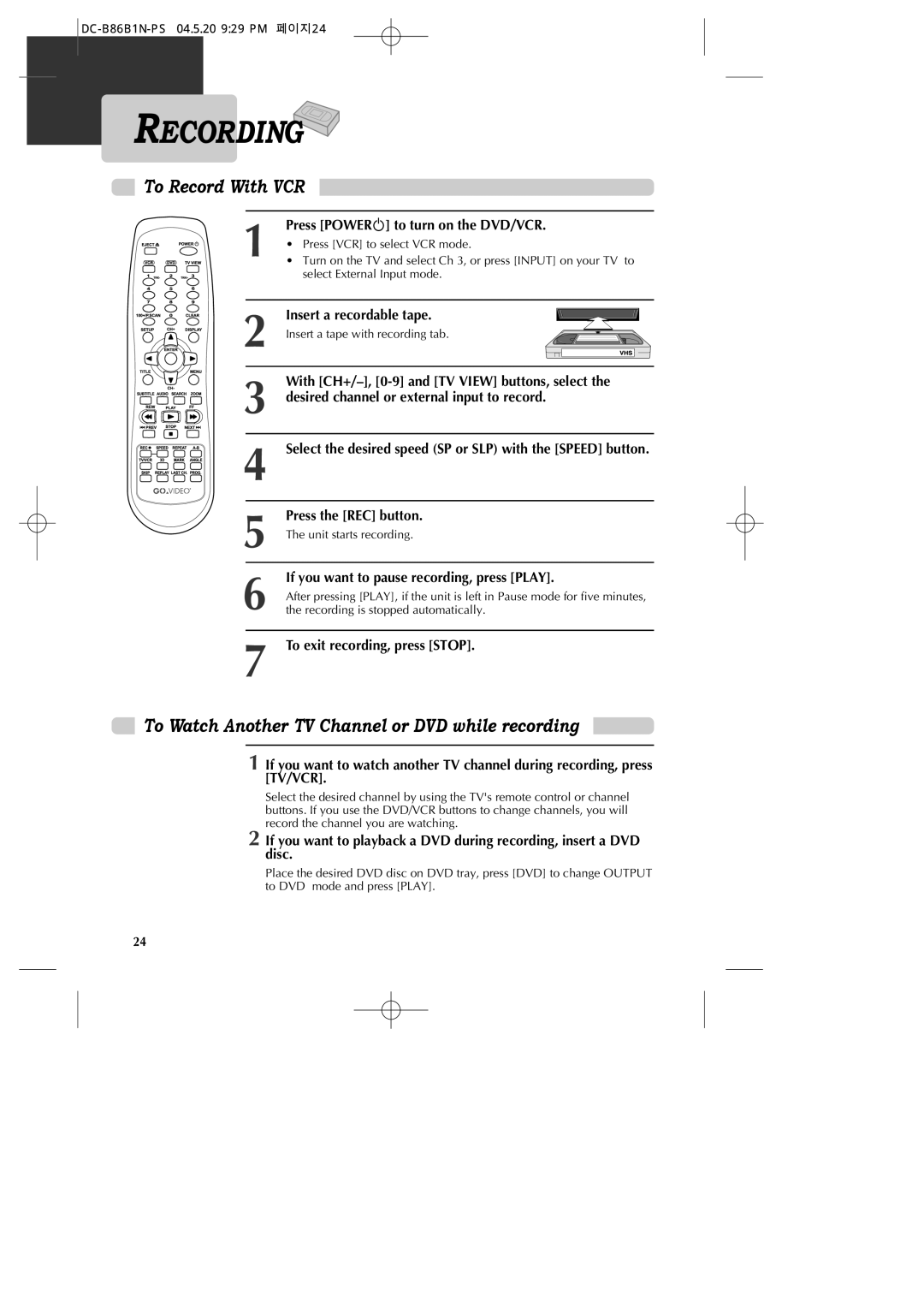 GoVideo DV1030 manual Recording, To Record With VCR, To Watch Another TV Channel or DVD while recording 