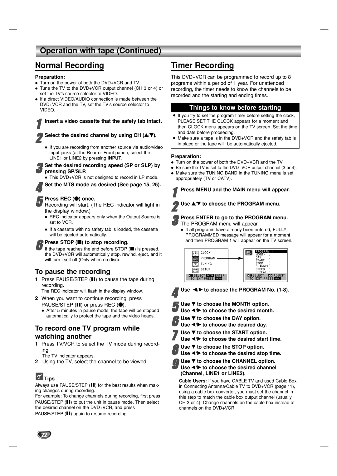 GoVideo DV1140 user manual Operation with tape Normal Recording, Timer Recording, To pause the recording 