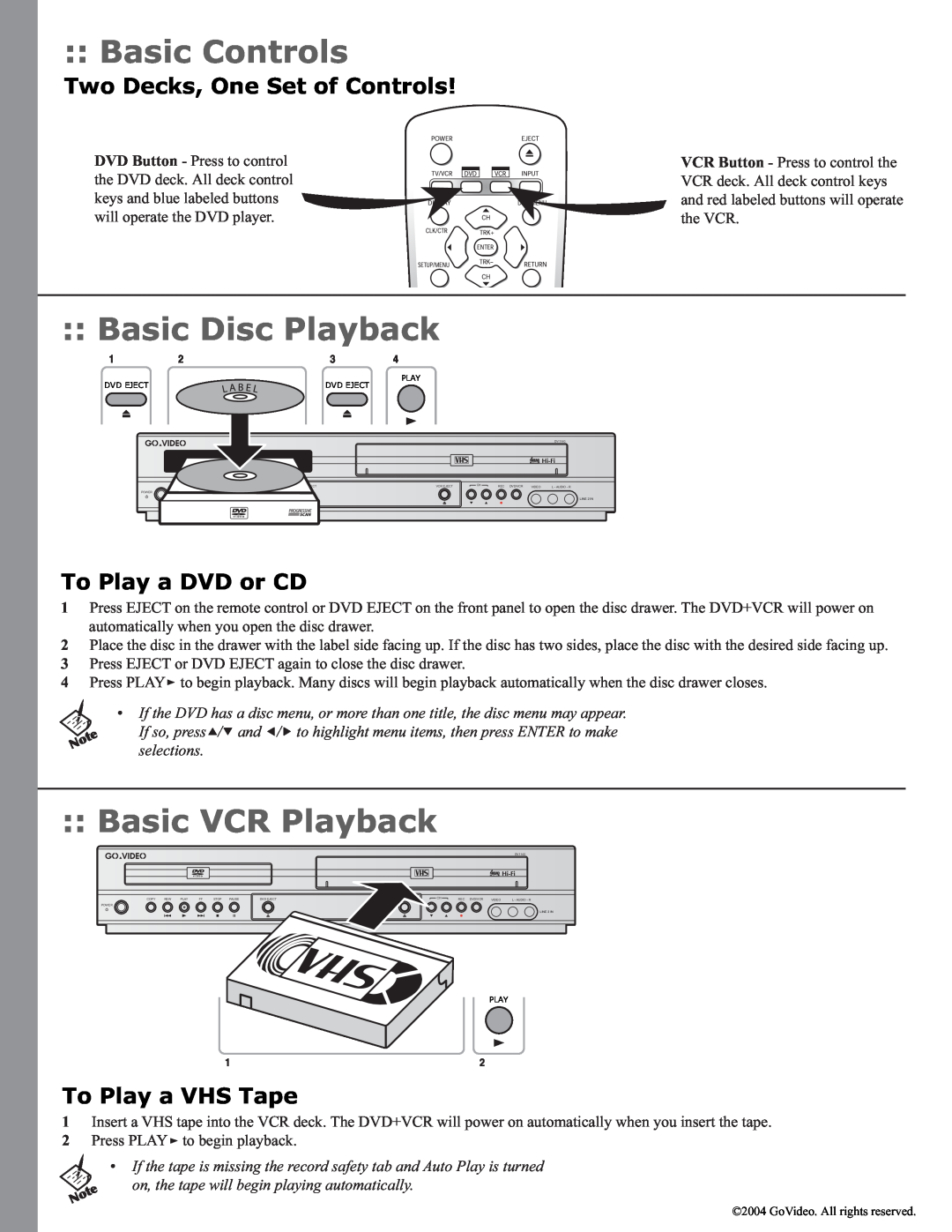 GoVideo DVD+VCR DV1140 manual Basic Controls, Basic Disc Playback, Basic VCR Playback, Two Decks, One Set of Controls 