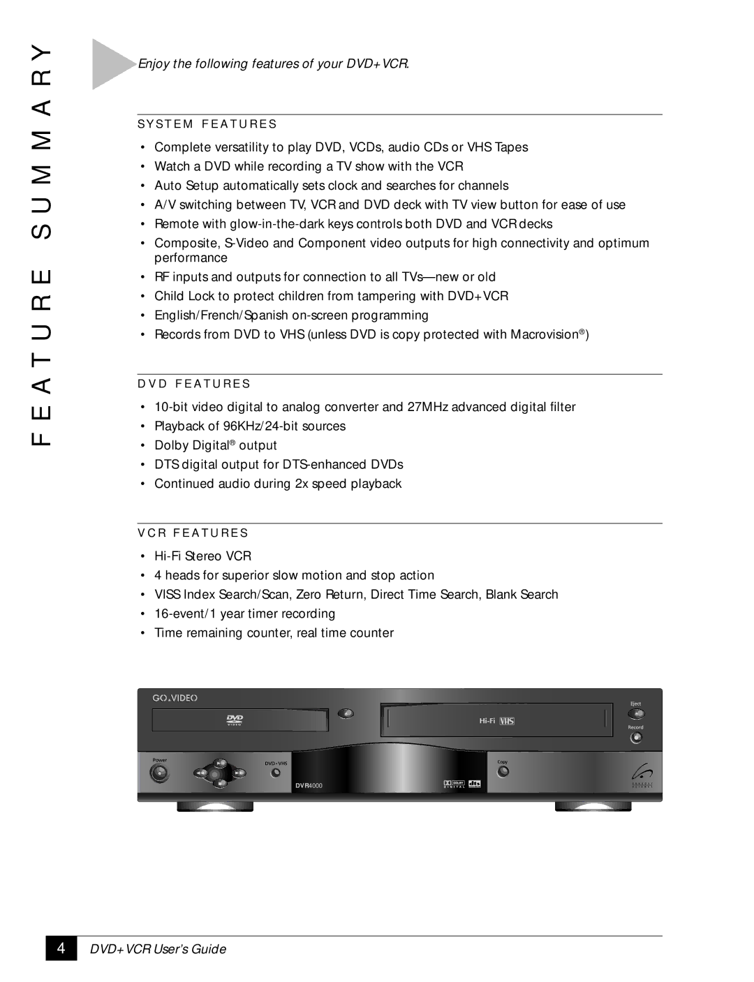 GoVideo DVR4000 manual A T U R E S U M M a R Y, Enjoy the following features of your DVD+VCR, S T E M F E At U R E S 