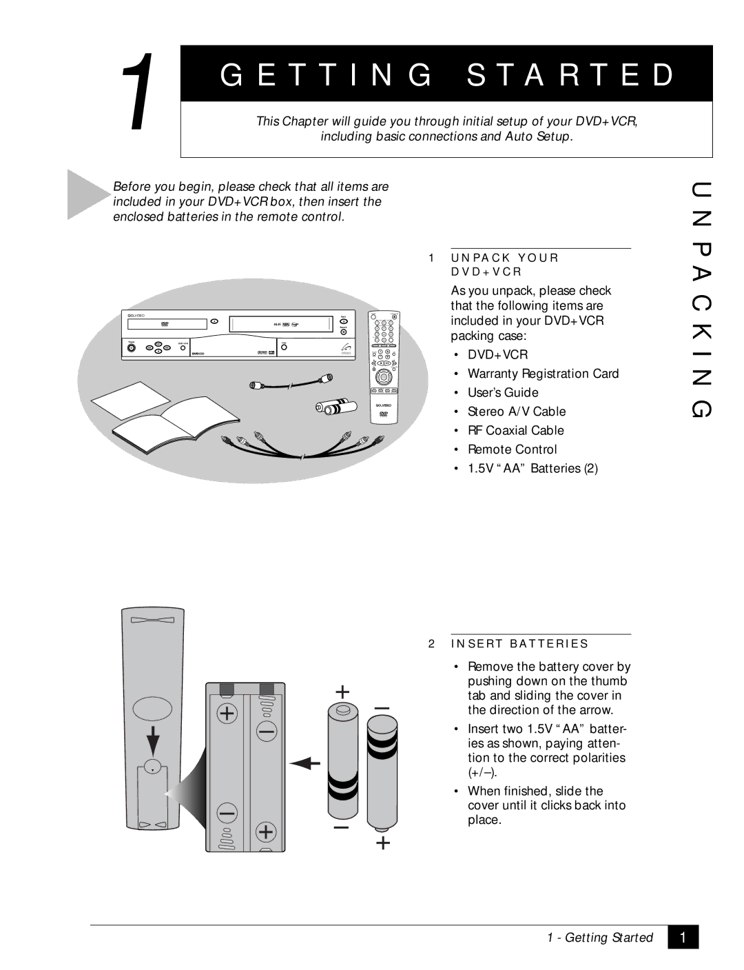 GoVideo DVD VCR Combo T T I N G S T a R T E D, P a C K I N G, N Pa C K Y O U R D V D + V C R, N S E R T B At T E R I E S 