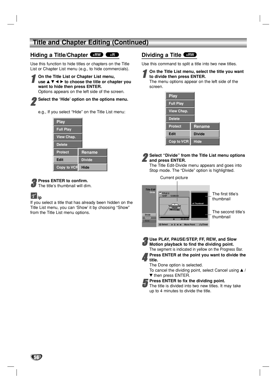 GoVideo VR5940 manual Dividing a Title +RW, Select the ‘Hide’ option on the options menu 