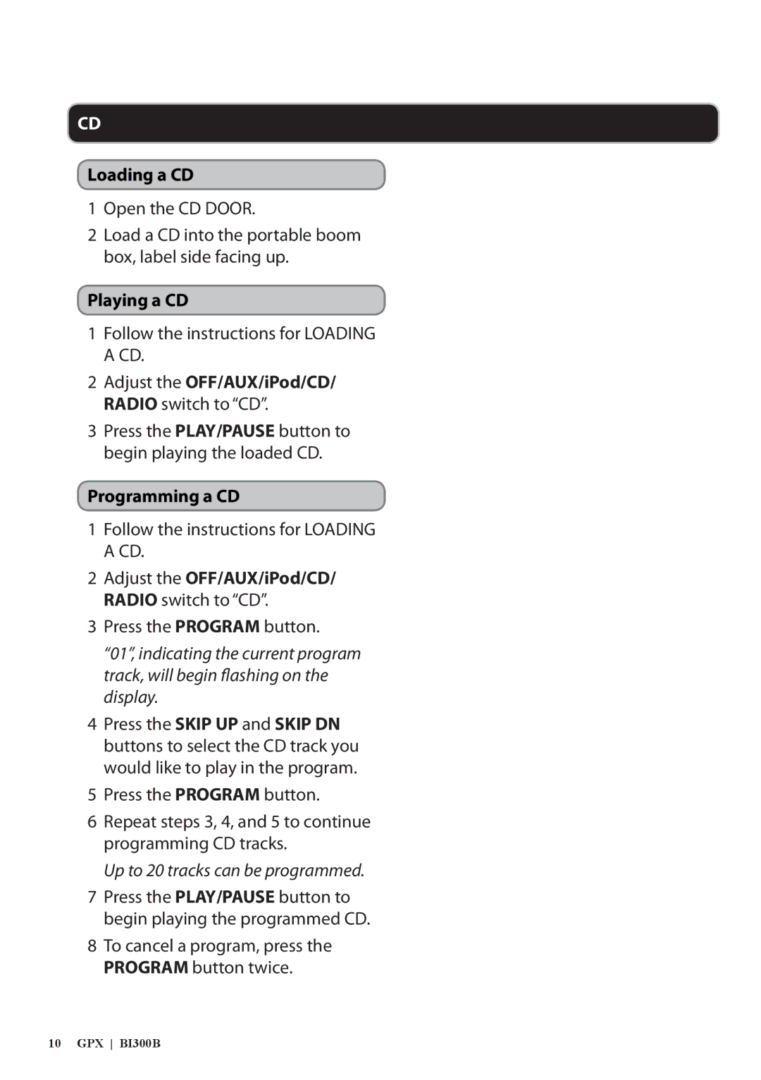 GPX BI300B, 0650-1120-09 manual Loading a CD, Playing a CD, Programming a CD 