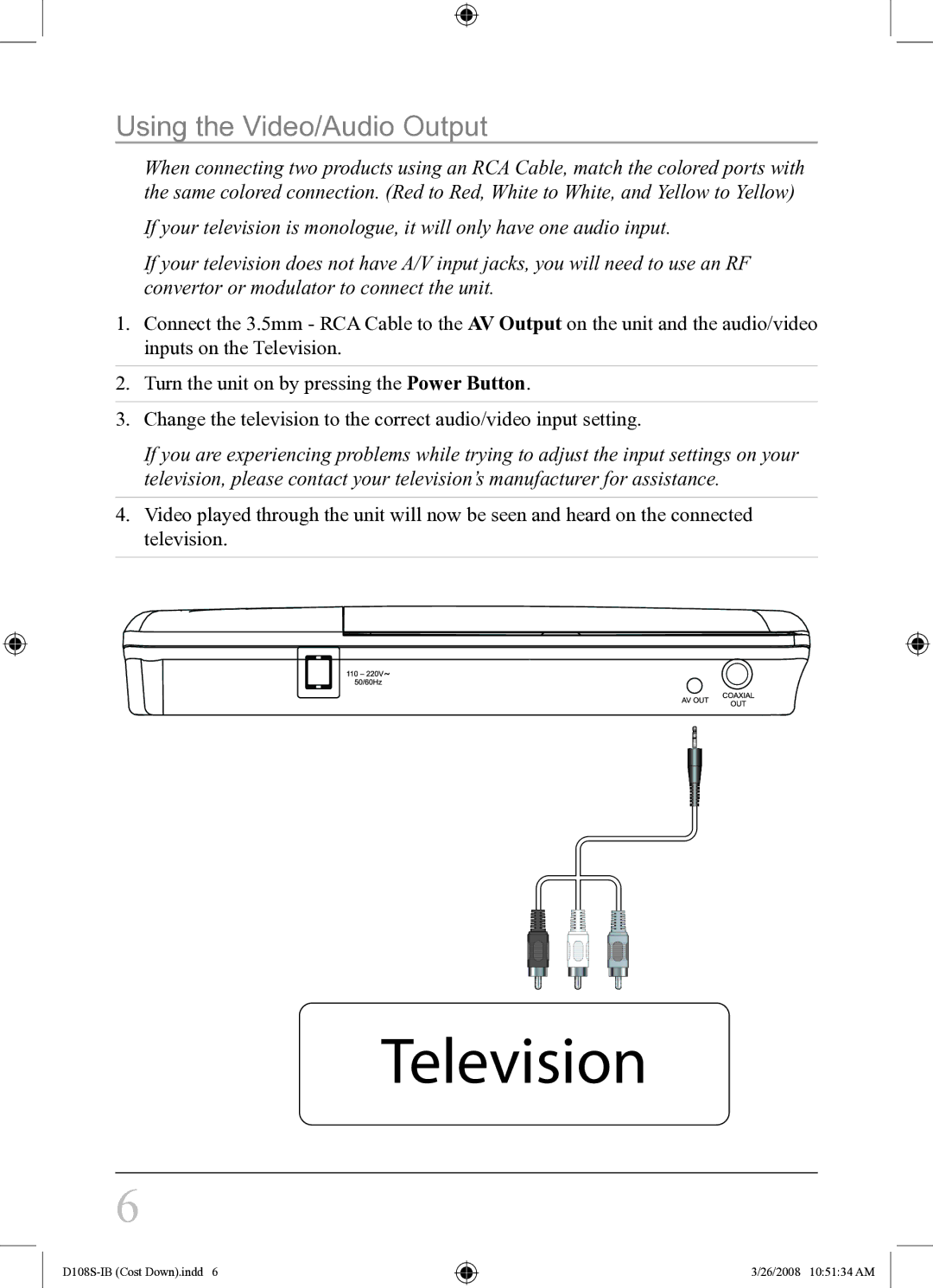 GPX D108S instruction manual Television, Using the Video/Audio Output 