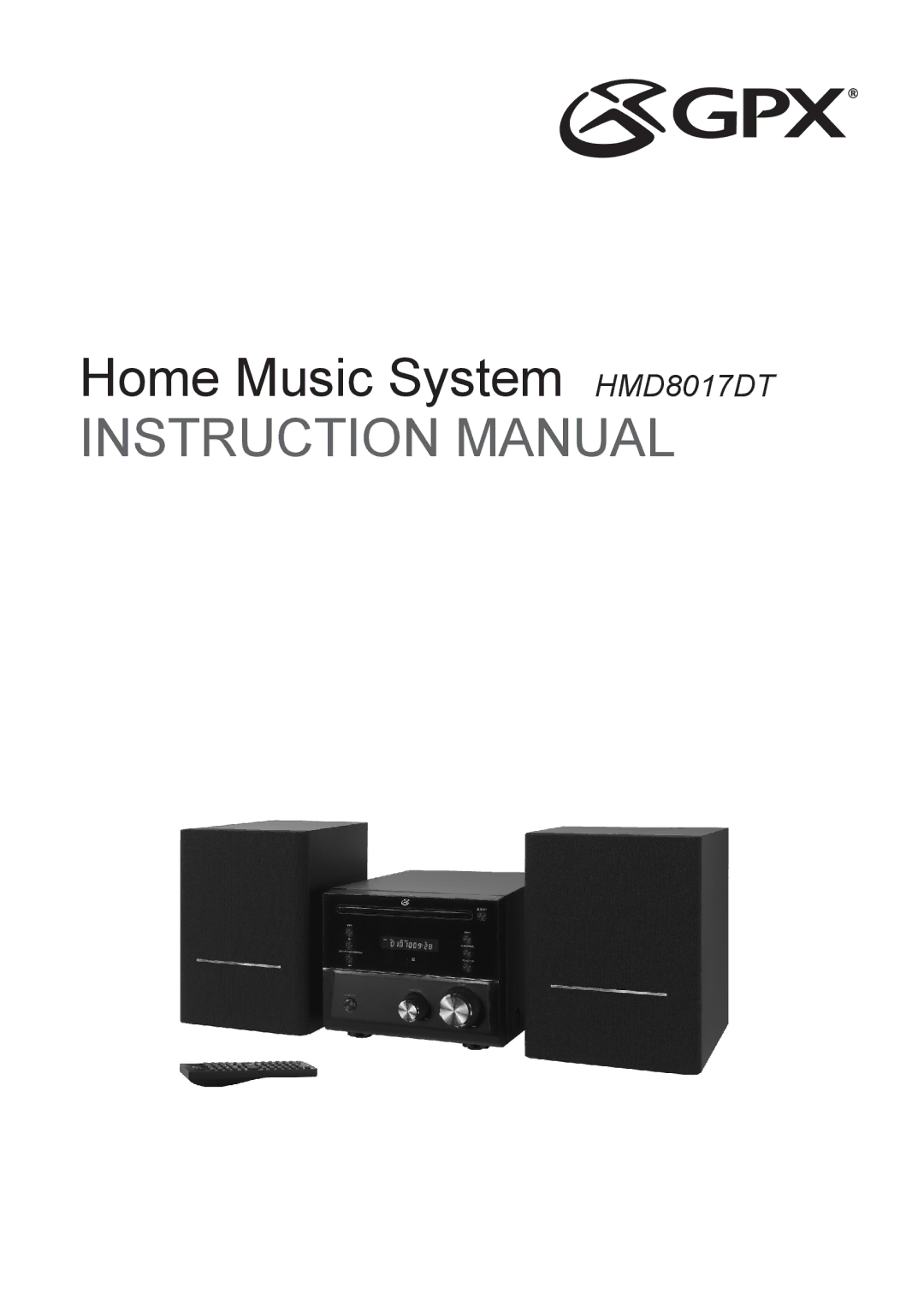 GPX instruction manual Home Music System HMD8017DT 