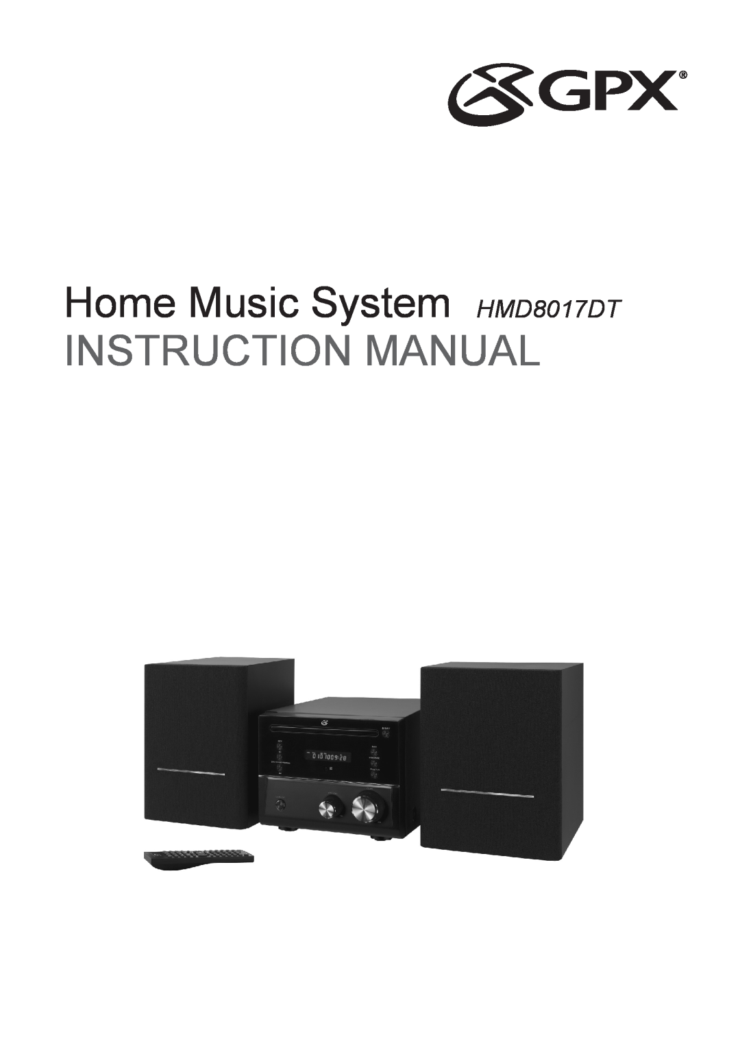 GPX instruction manual Home Music System HMD8017DT 