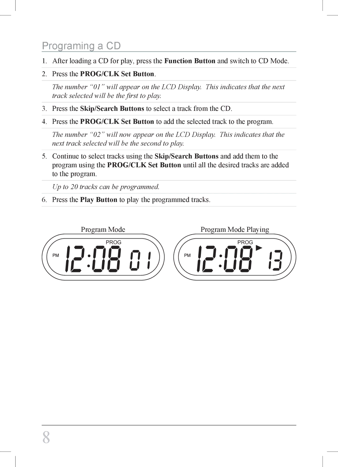 GPX KC218S important safety instructions Programing a CD, Press the PROG/CLK Set Button 