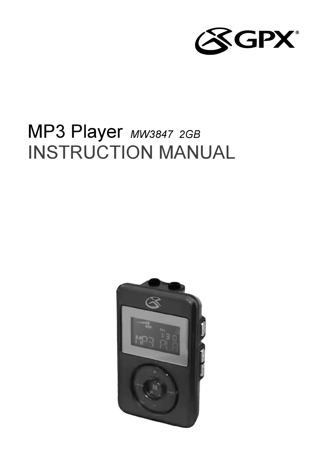 GPX instruction manual MP3 Player MW3847 2GB 