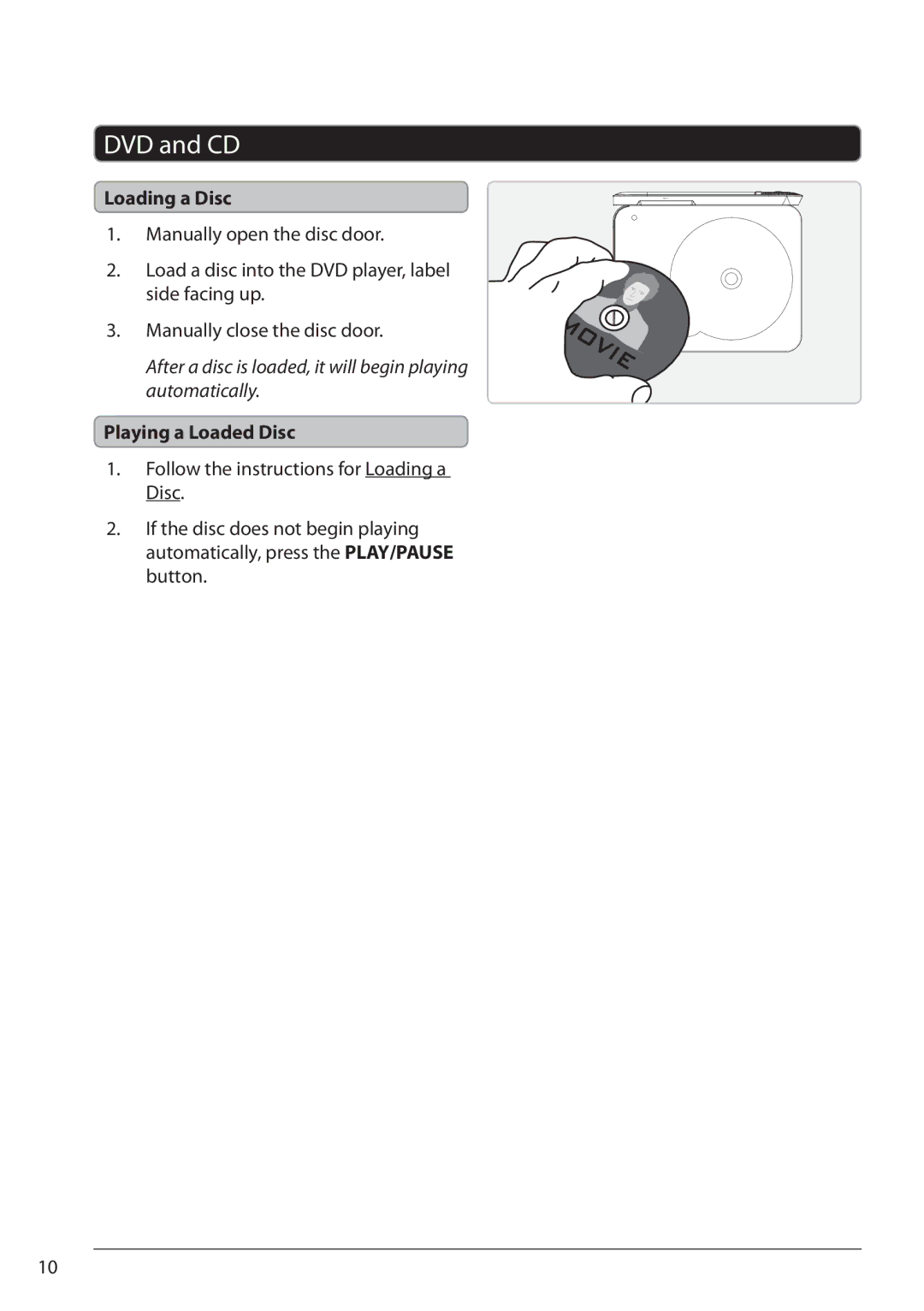 GPX ONNPD7711B manual DVD and CD, Loading a Disc, Playing a Loaded Disc 